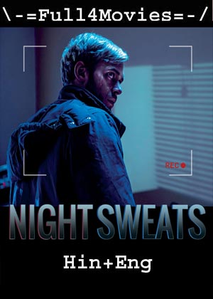 Night Sweats (2019) 720P | 480P Bluray Dual Audio [Hindi Org (Ddp2.0) + English]