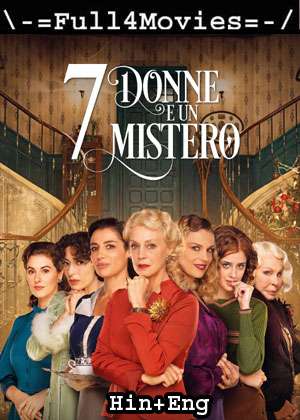 7 Women And A Murder (2021) 1080P | 720P | 480P Web-Hdrip Dual Audio [Hindi Org (Ddp5.1) + English]