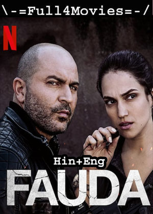 Fauda – Season 2 (2018) Web-Dl [Ep 1 To 12] [Hindi + English (Dd5.1)]