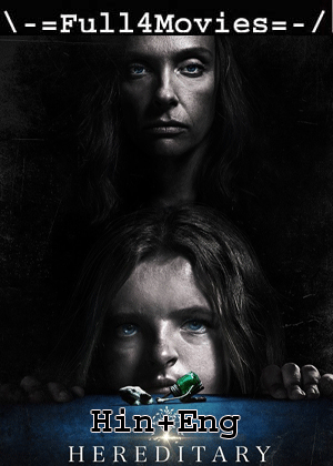 Hereditary (2018) 720P | 480P Bluray Dual Audio [Hindi Org (Dd2.0) + English]