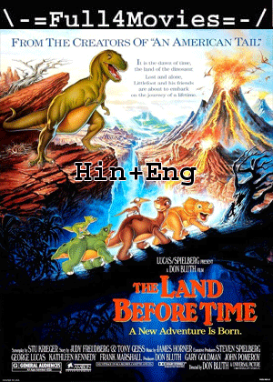 The Land Before Time (1988) 1080P | 720P | 480P Bluray Dual Audio [Hindi Org (Dd5.1) + English]