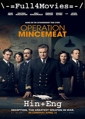 Operation Mincemeat (2021) 1080P | 720P | 480P Bluray Dual Audio [Hindi Org (Dd5.1) + English]