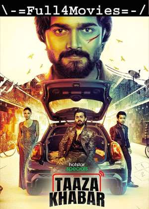 Taaza Khabar – Season 1 (2023) Web-Hdrip [Ep 1 To 6] [Hindi (Ddp5.1)]