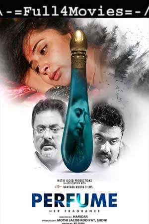 Perfume (2022) 1080P | 720P | 480P Web-Hdrip  [Malayalam]