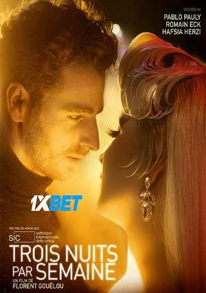 Trois Nuits Par Semaine (2022) 720P Hdcam [Hindi]