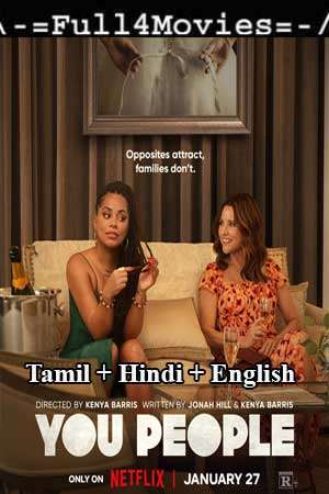 You People (2023) 1080P | 720P | 480P Web-Hdrip Multi Audio [Tamil + Hindi (Dd5.1) English]
