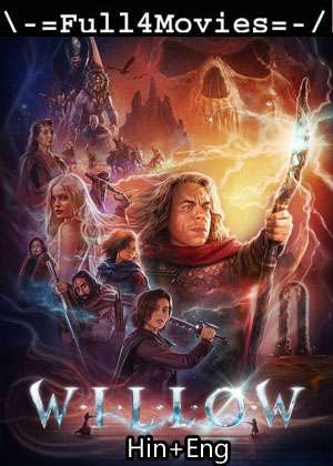 Willow – Season 1 (2022) Web-Dl [Ep 1 To 8] [Hindi + English (Dd5.1)]