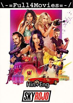 Sky Rojo – Season 3 (2023) Web-Dl [Ep 1 To 8] [Hindi + English (Dd5.1)]