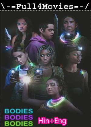 Bodies Bodies Bodies (2022) 1080P | 720P | 480P Web Hdrip Dual Audio [Hindi + English (Dd5.1)]