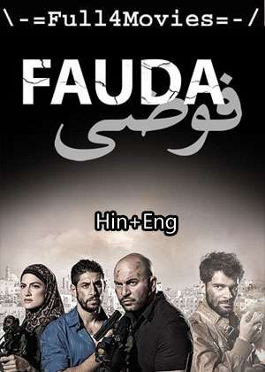 Fauda – Season 4 (2023) Web-Dl [Ep 1 To 12] [Hindi + English (Dd5.1)]