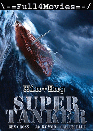 Super Tanker (2011) 720P | 480P Web-Hdrip [Hindi Org (Dd2.0) + English]
