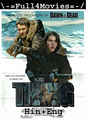 The Thing (2011) 1080P | 720P | 480P Bluray [Hindi Org (Dd2.0) + English]