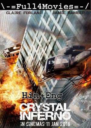 Crystal Inferno (2018) 720P | 480P Web-Hdrip [Hindi Org (Dd2.0) + English]