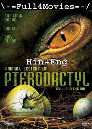 Pterodactyl (2005) 720P | 480P Web-Hdrip Dual Audio [Hindi Org (Dd2.0) + English]