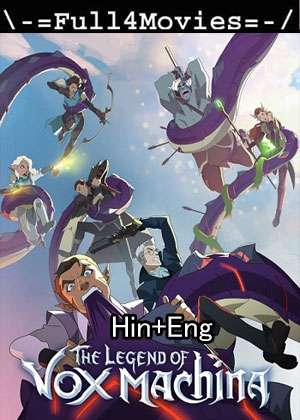The Legend Of Vox Machina – Season 2 (2023) Web Hdrip Dual Audio [Ep 1 To 12] [Hindi + English (Ddp2.0)]