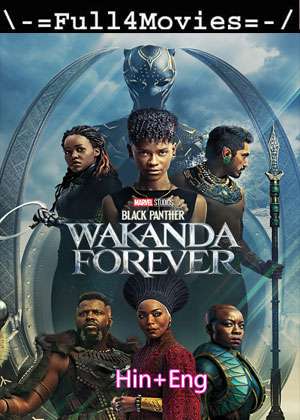 Black Panther Wakanda Forever (2023) 1080P | 720P | 480P Bluray [Hindi Org (Ddp5.1) + English]