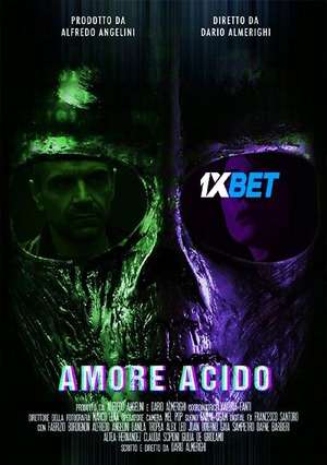 Amore Acido A K A Acid Love (2021) 720P Webrip [Hindi (Voice Over) + English]