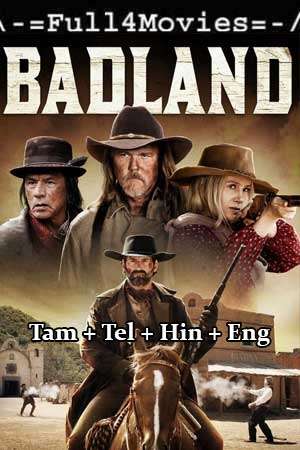 Badland (2019) 1080P | 720P | 480P Bluray Multi Audio [Tamil + Telugu + Hindi (Dd5.1) English]