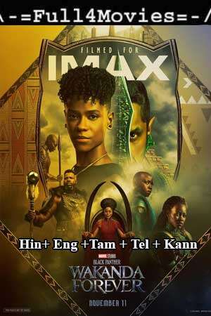 Black Panther Wakanda Forever (2022) 1080P | 720P | 480P Web-Hdrip Multi Audio [Hindi + English +Tamil + Telugu (Dd5.1) Kannada]