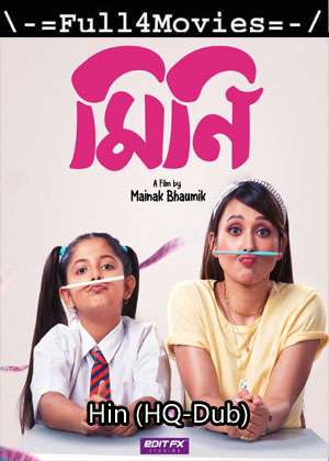 Mini (2022) 1080P | 720P | 480P Web-Hdrip [Hindi (Hq-Dub)]