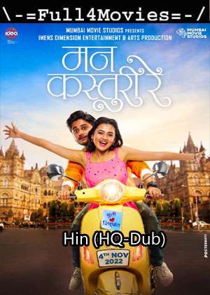 Mann Kasturi Re (2022) 1080P | 720P | 480P Web-Hdrip [Hindi (Hq-Dub)]