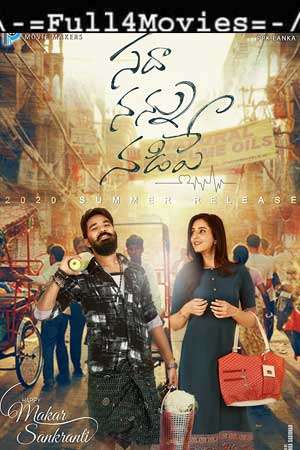 Sadha Nannu Nadipe (2022) 1080P | 720P | 480P Web-Hdrip [Telugu (Ddp5.1)]