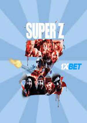Super Z (2021) 720P Web-Hd (Multi Audio) [Hindi (Voice Over) + English]