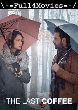 The Last Coffee (2023) 1080P | 720P | 480P Web Hdrip [Hindi (Dd5.1)]