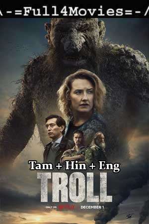 Troll (2022) 1080P | 720P | 480P Web-Hdrip Multi Audio [Tamil + Hindi (Dd5.1) English]