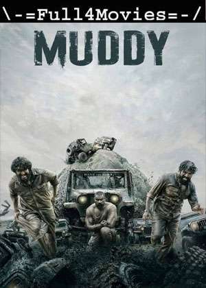 Muddy (2021) Uncut 1080P | 720P | 480P Web-Hdrip Dual Audio [Hindi (Ddp2.0)]