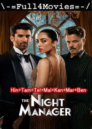 The Night Manager – Season 1 (2023) Web Hdrip Multi Audio [Ep 1 To 4] [Hindi + Tamil + Telugu + Malayalam + Kannada + Marathi + Bengali] (Ddp2.0)]
