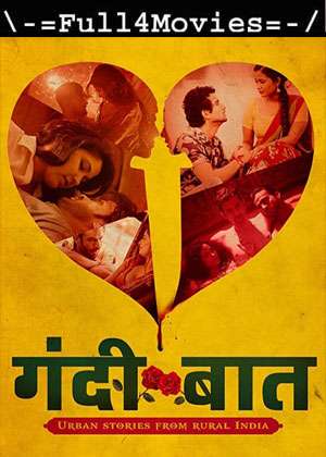 Gandii Baat – Season 7 (2023) Web Hdrip [Ep 1 To 4] [Hindi (Ddp2.0)]