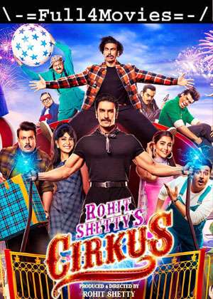 Cirkus (2022) 1080P | 720P | 480P Web Hdrip [Hindi (Dd5.1)]