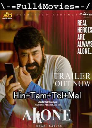 Alone (2023) 1080 | 720P | 480P Web Hdrip [Hindi + Tamil + Telugu + Malayalam]