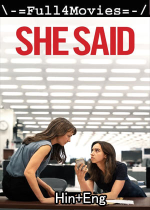 She Said (2022) 1080P | 720P | 480P Bluray Dual Audio [Hindi + English (Dd5.1)]