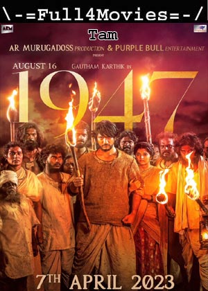 August 16 1947 (2023) 1080P | 720P | 480P Web-Hdrip [Tamil (Dd5.1)]