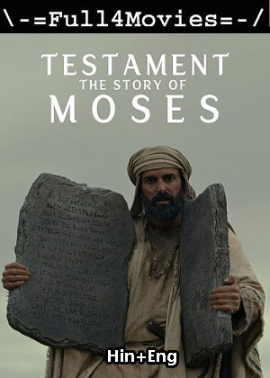 Testament The Story Of Moses – Season 1 (2024) Web Hdrip Dual Audio [Ep 1 To 3] [Hindi + English (Ddp5.1)]